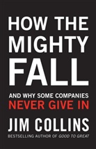 James Collins, Jim Collins - How the Mighty Fall