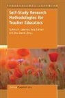 Sally Galman, Clare Kosnik, Cynthia A. Lassonde - Self-Study Research Methodologies for Teacher Educators