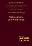 Richard Schantz - Wahrnehmung und Wirklichkeit