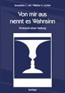 Lai, Jacqueline Lair, Jacqueline C. Lair, Lechler, Walther H Lechler, Walther H. Lechler - Von mir aus nennt es Wahnsinn