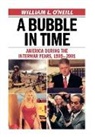 &amp;apos, William L. Neill, O&amp;apos, William O'Neill, William L O'Neill, William L. O'Neill... - Bubble in Time