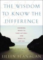 Eileen Flanagan - The Wisdom to Know the Difference