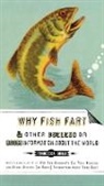 Francesca Gould - Why Fish Fart and Other Useless Or Gross Information About the World