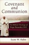 Scott Hahn, Scott W. Hahn - Covenant and Communion