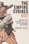 Robert Elias, Elias Robert - Empire Strikes Out
