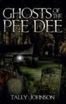 Tally Johnson - Ghosts of the Pee Dee