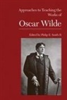 Philip E. Smith, Chairman and Associate Professor of English Philip E Smith, Philip E Smith, Philip E II Smith, Philip E. Smith, Philip E. Ii Smith - Approaches to Teaching the Works of Oscar Wilde