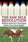 David Gumpert, David E. Gumpert - The Raw Milk Revolution