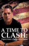 Doug Giles - A Time to Clash: Papers from a Provocative Pastor