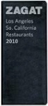 Zagat Survey (EDT), Elizabeth Hurchalla, Grace Jidoun, Helen Sillett - Zagat Los Angeles/ So. California Restaurants 2010