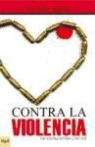 Vicente Garrido Genovés, Vicente . . . [et al. ] Garrido Genovés - Contra la violencia