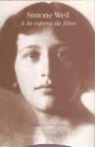 Simone Weil - A la espera de Dios