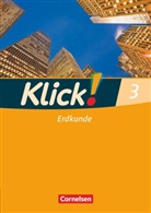 Christine Fink, Christin Fink, Christine Fink, Olive Fink, Oliver Fink, Oliver u a Fink... - Klick! Fachhefte für alle Bundesländer: Klick! Erdkunde - Fachhefte für alle Bundesländer - Ausgabe ab 2008 - Band 3. Bd.3