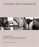 BERGER, Gaus, Kaind, Kurt Kaindl - Reisen im Niemandsland