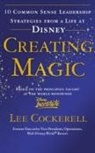 Lee Cockerell, Cockerell Lee - Creating Magic