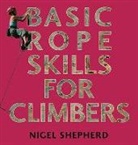 Nigel Shepherd, Nigel Shepherd - Basic Rope Skills for Climbers