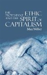 Max Weber - The Protestant Ethic and the Spirit of Capitalism