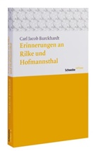 Carl J Burckhardt, Carl J. Burckhardt, Carl Jacob Burckhardt - Erinnerungen an Rilke und Hoffmansthal