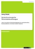Jenny Schulz - Deutsch-norwegische Wirtschaftsbeziehungen
