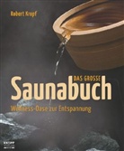 Robert Kropf - Das große Saunabuch