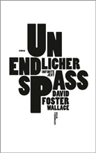 David Foster Wallace, David Foster Wallace, David Wallace Foster, Ulrich Blumenbach - Unendlicher Spass