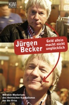 Jürgen Becker - Geld allein macht nicht unglücklich