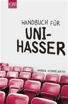 Armin Himmelrath - Handbuch für Unihasser