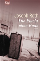 Joseph Roth - Die Flucht ohne Ende
