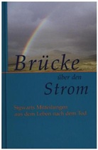 Evamaria von Engelhardt, Wilfried und Evamaria Engelhardt, Wilfried von Engelhardt, Peter Gutland, F. H. Hillringhaus - Brücke über den Strom. Folgen.1-4