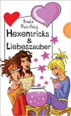 Minte-König, Bianka Minte-König - Hexentricks & Liebeszauber