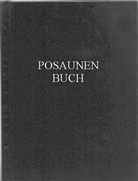 Johannes Kuhlo, D. J. Kuhlo, Johanne Kuhlo, Johannes Kuhlo - Posaunenbuch. Tl.1