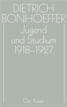 Dietrich Bonhoeffer, Eberhard Bethge, Dr Carl-Jürgen Kaltenborn, Ernst Feil, Clifford J. Green, Christian Gremmels... - Werke - 9: Jugend und Studium 1918-1927