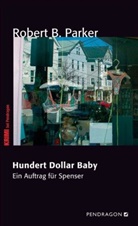 Robert B Parker, Robert B. Parker - Hundert Dollar Baby