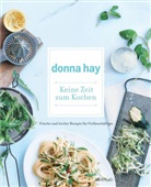 D. Hay, Donna Hay, Con Poulos - Keine Zeit zum Kochen