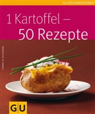 Cornelia Schinharl, Jörn Rynio - 1 Kartoffel - 50 Rezepte