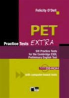 O DELL FELICITY, Felicity O'Dell, Piero Conforti - Pet Practice Tests Extra Student Book with audio CD/CD-ROM
