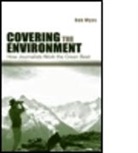 Bob Wyss, Robert L. Wyss - Covering the Environment