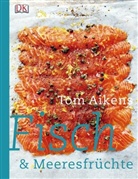 Tom Aikens - Fisch & Meeresfrüchte