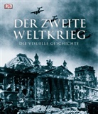 Richard Holmes, Richar Holmes, Richard Holmes - Der Zweite Weltkrieg - Die visuelle Geschichte