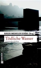 Wolfgang Burger, Marcus Imbsweiler, Stefan Schöbel - Tödliche Wasser
