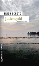 Erich Schütz - Judengold