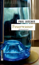 Paul Lascaux - Feuerwasser