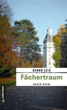 Bernd Leix - Fächertraum