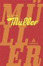 Gudrun Schury - Wir heißen Müller