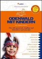 Alice Selinger, Silke Schmidt - Odenwald mit Kindern
