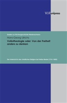 Hans-Georg Ulrichs, Ing Mager, Inge Mager, Otte, Otte, Hans Otte - Volkstheologie oder: Von der Freiheit anders zu denken