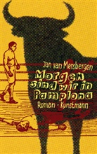 Jan van Mersbergen, Jan Van Mersbergen, Angela Wicharz-Lindner - Morgen sind wir in Pamplona