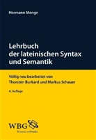 Hermann Menge - Lehrbuch der lateinischen Syntax und Semantik