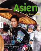 Godar, Martin, Message, Alexandr Messager, Alexandre Messager, Stefan Rousseau... - Asien für Kinder erzählt