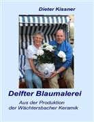 Dieter Kissner - Delfter Blaumalerei